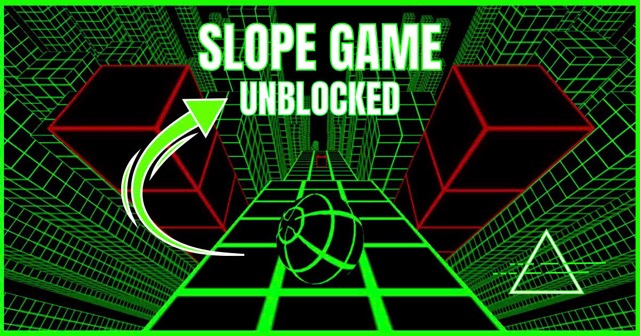 Slope Game Unblocked